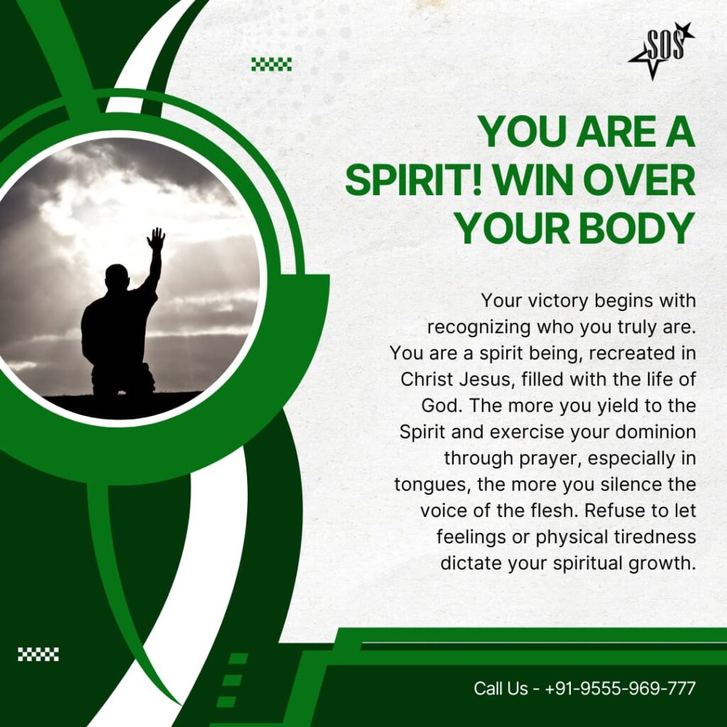 You Are a Spirit – Christian teaching on winning over the body through the Holy Spirit and prayer in tongues.