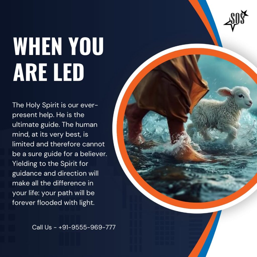 Led by the Holy Spirit – walking in the light of His guidance