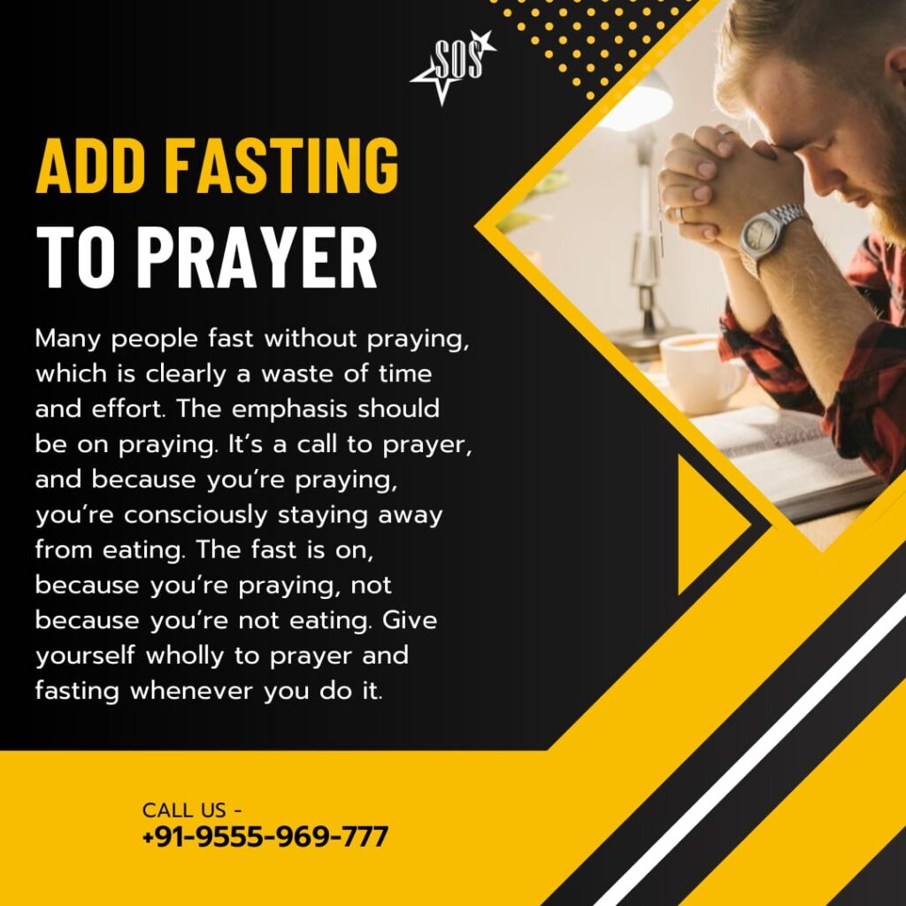 Fasting and prayer – adding fasting to prayer for spiritual strength