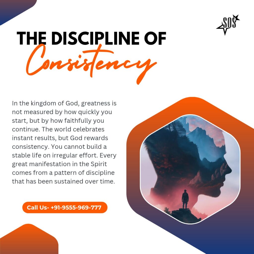 Christian devotional graphic titled The Discipline of Consistency about faithfulness and consistency in spiritual life.