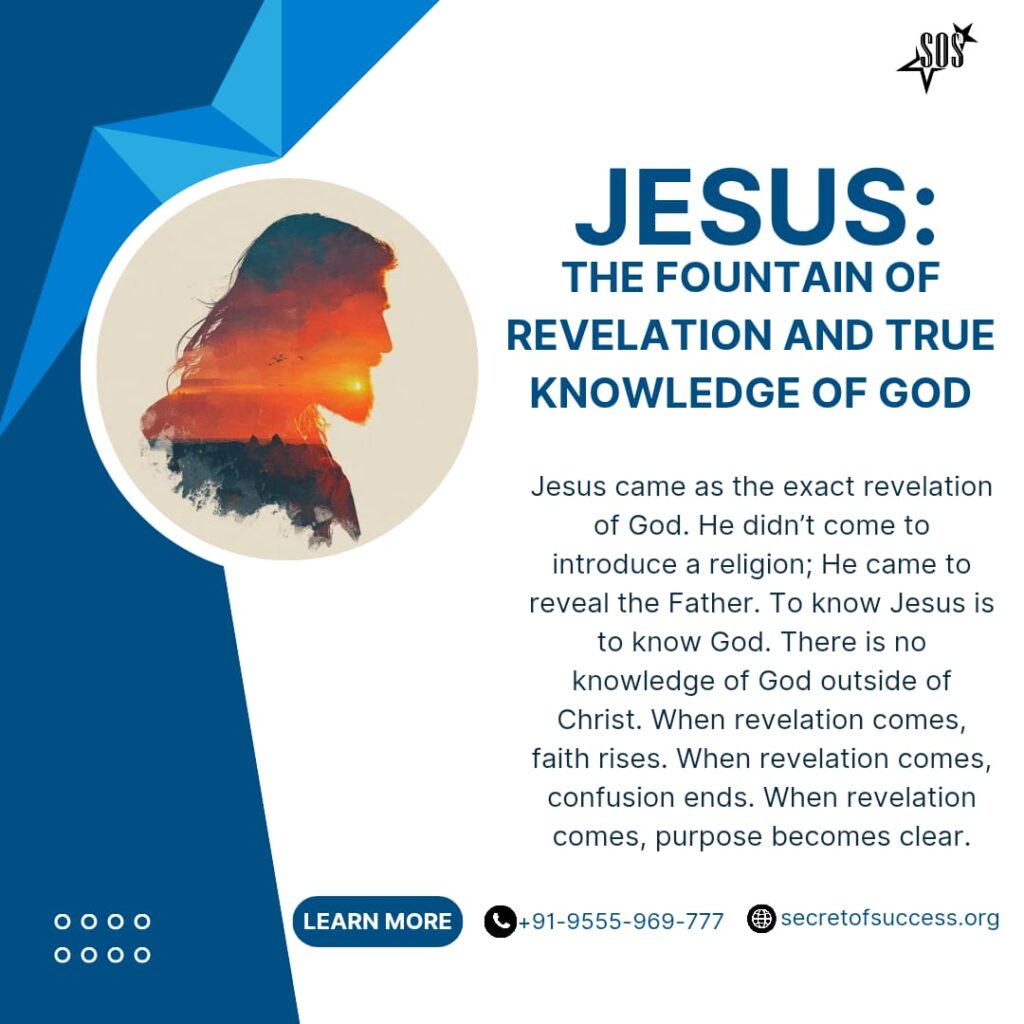 Jesus Christ revealing the true knowledge and revelation of God
