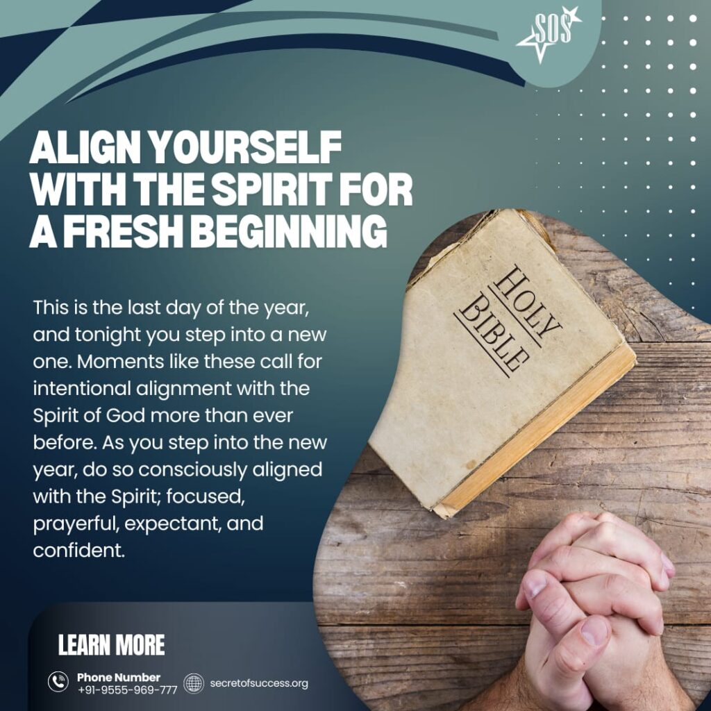 Aligning with the Holy Spirit for a fresh spiritual beginning through prayer and God’s Word