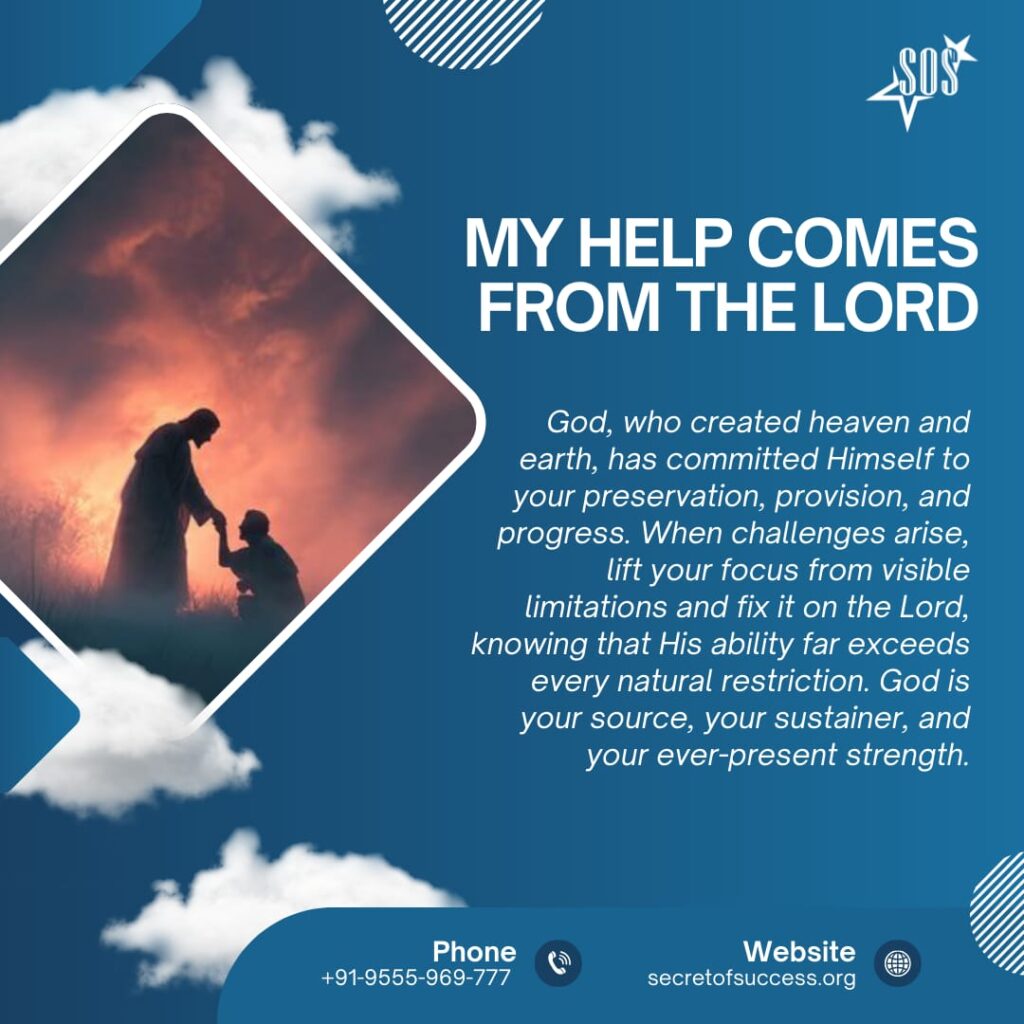 my help comes from the Lord Psalm 121 Christian encouragement image