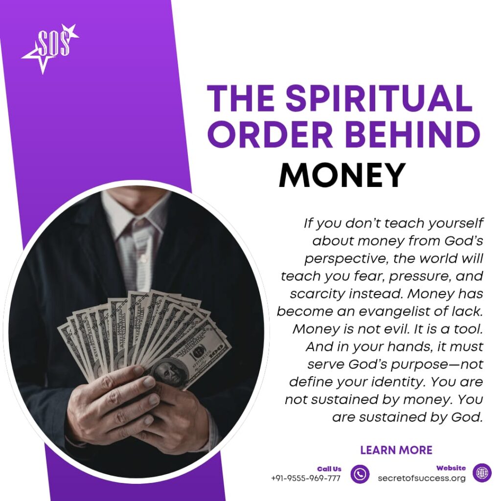A visual representation explaining the spiritual order behind money, highlighting the biblical view that money is a tool, not a source, and that God remains the true provider.