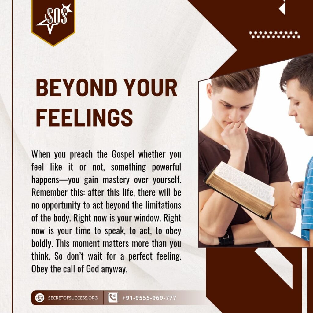 Christian devotional message encouraging believers to preach the Gospel beyond emotions based on Mark 16:15
