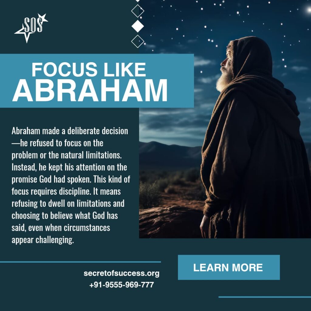 Christian devotional image about focusing like Abraham based on Romans 4:19, encouraging believers to believe God’s promises and not be distracted by circumstances.