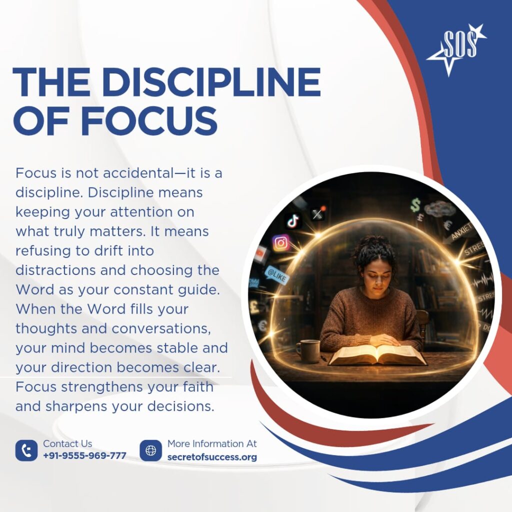 Christian devotional about the discipline of focusing on God’s word based on Joshua 1:8