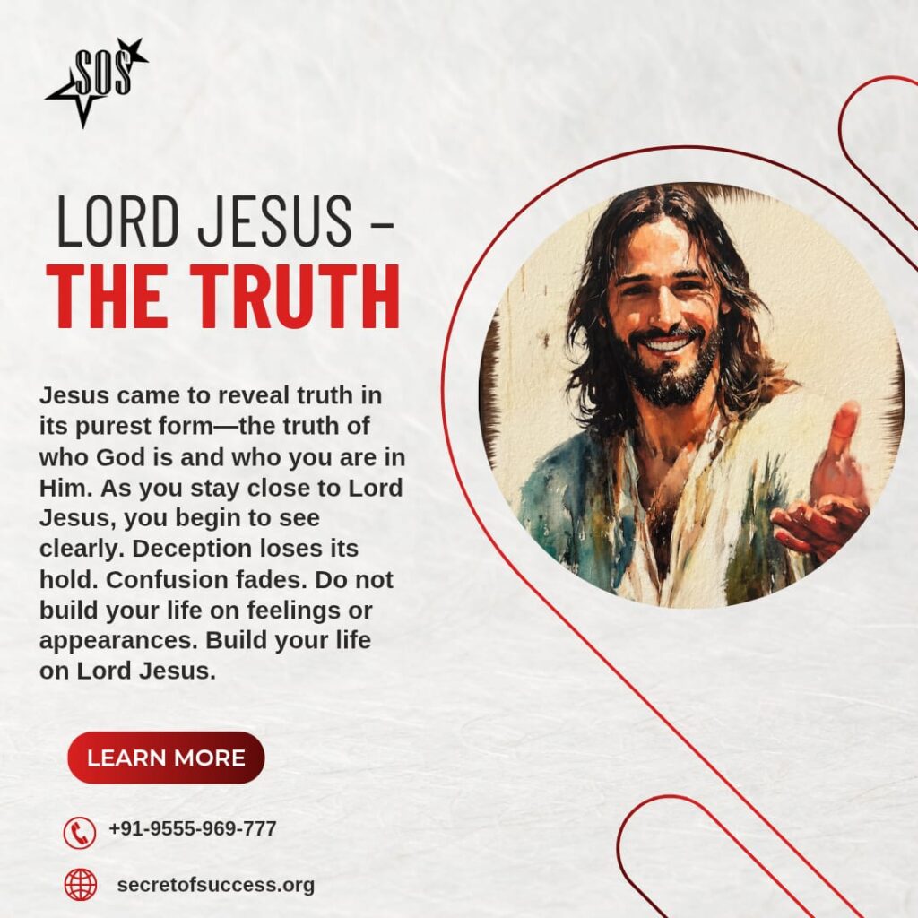 Jesus Christ smiling representing truth and spiritual clarity John 14:6 devotional