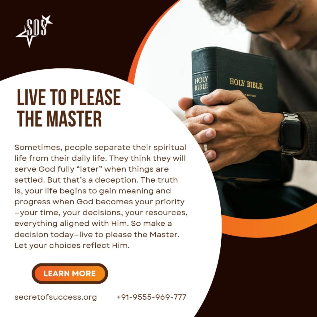 Man praying holding Holy Bible with message live to please the Master Christian devotional