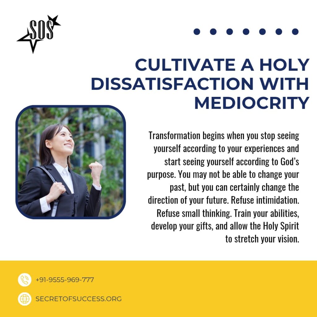 Christian devotional on overcoming mediocrity through renewing the mind according to Romans 12:2 and growing in God's purpose.