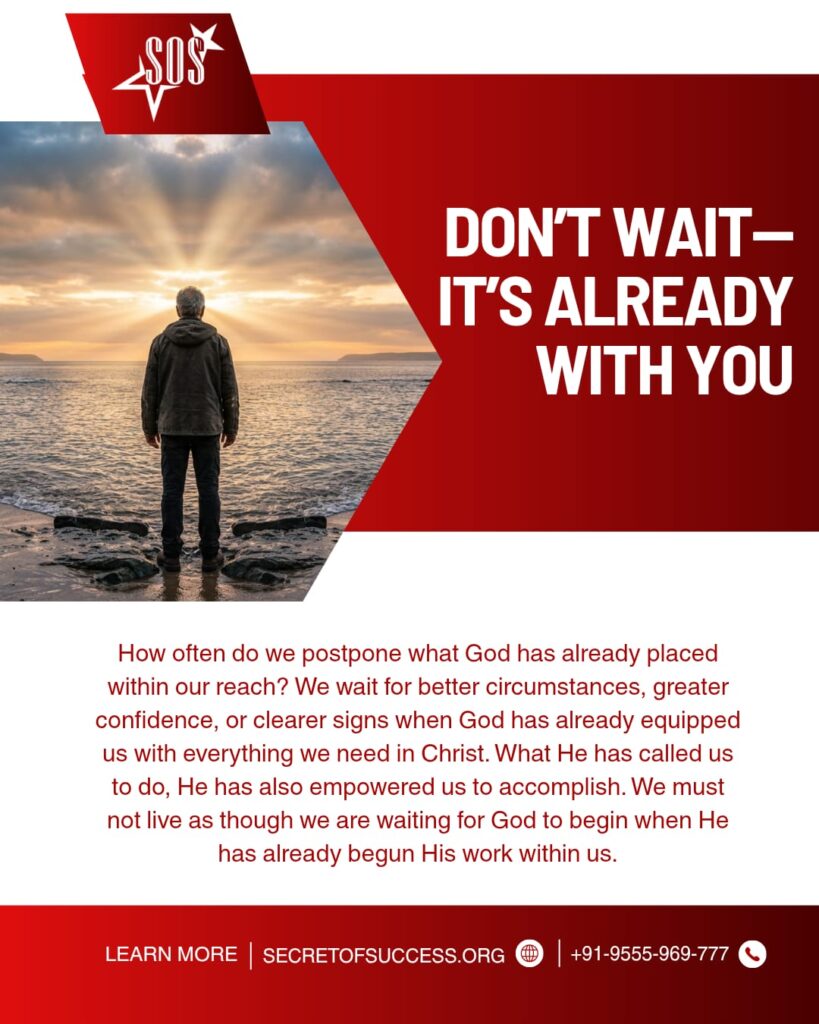 A believer standing before a sunrise representing faith and God's provision with the message "Don't Wait—It's Already With You" based on 2 Kings 7:1.