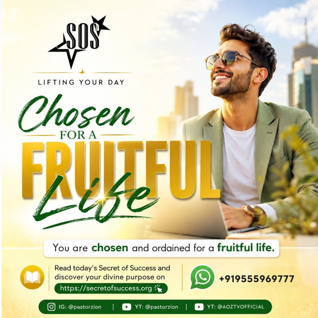 Christian devotional artwork about being chosen for a fruitful life based on John 15:16 with an inspiring message of divine purpose, fruitfulness, and God's calling.