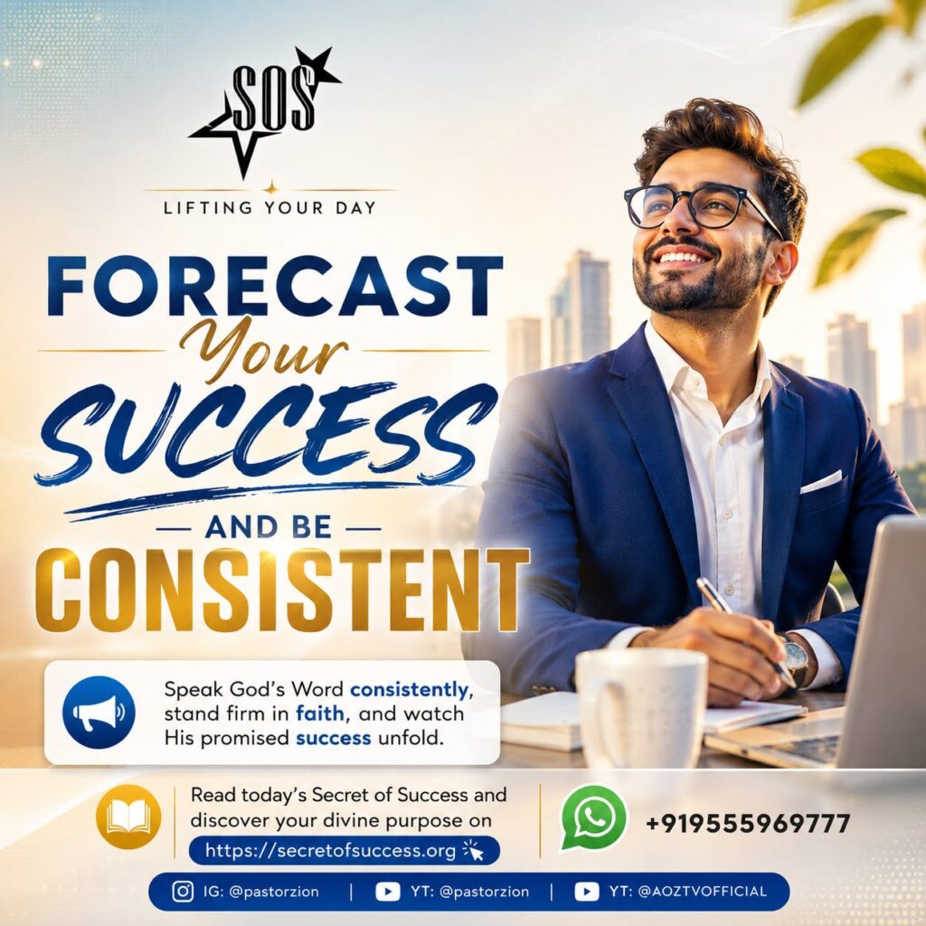 A Christian businessman smiling confidently with the message "Forecast Your Success and Be Consistent" based on Proverbs 23:18, encouraging believers to declare God's promises and remain consistent in faith.