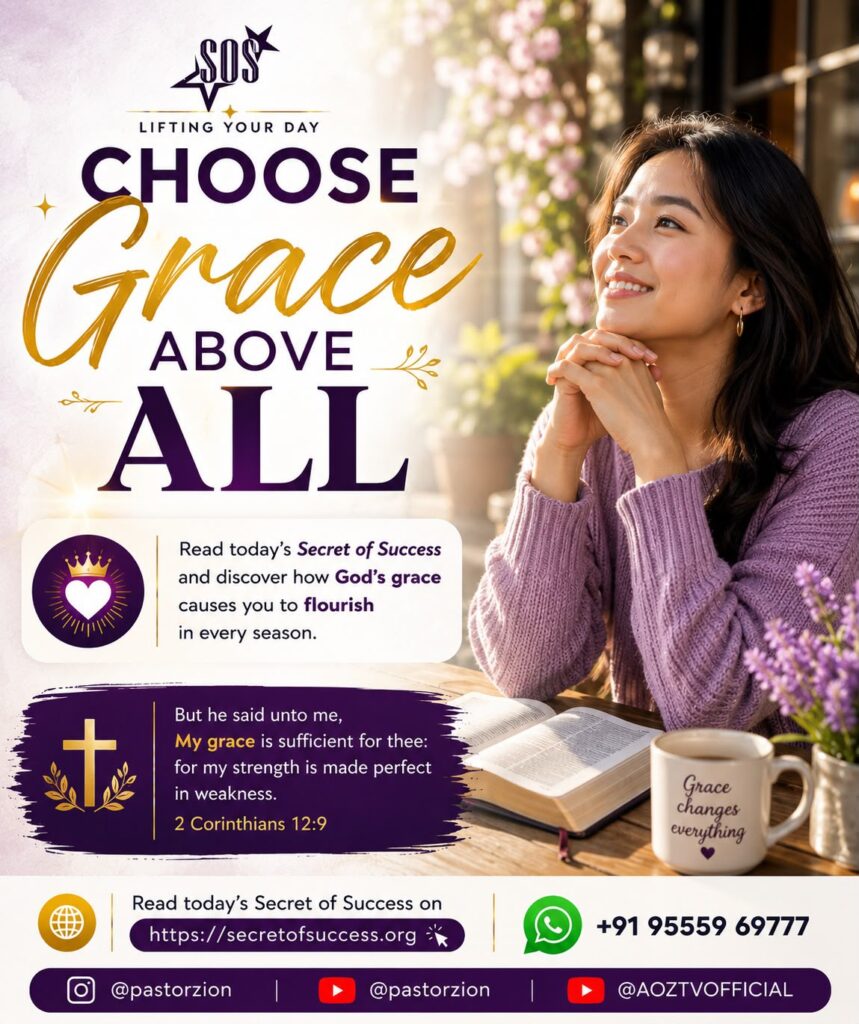 Choose Grace Above All – God's grace is sufficient for a fruitful life