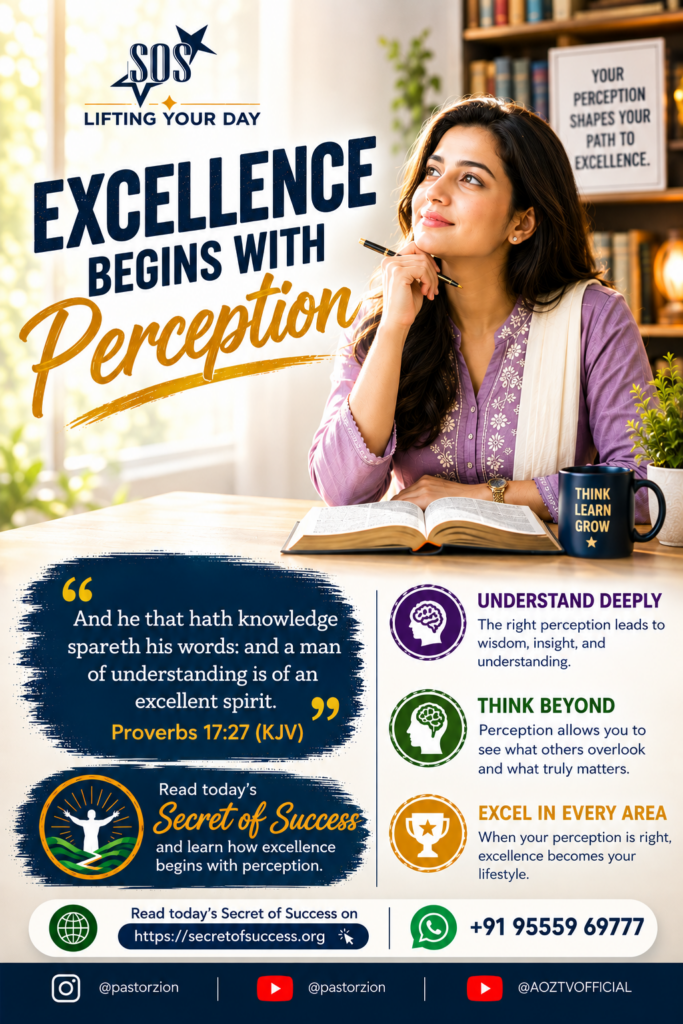 Excellence begins with perception Secret of Success Christian devotional