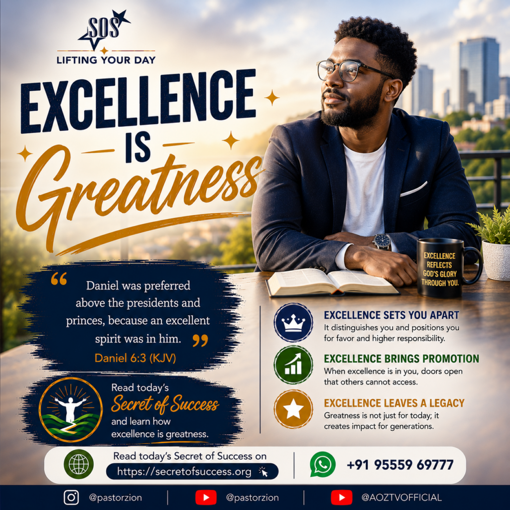 Excellence is greatness Secret of Success Christian devotional