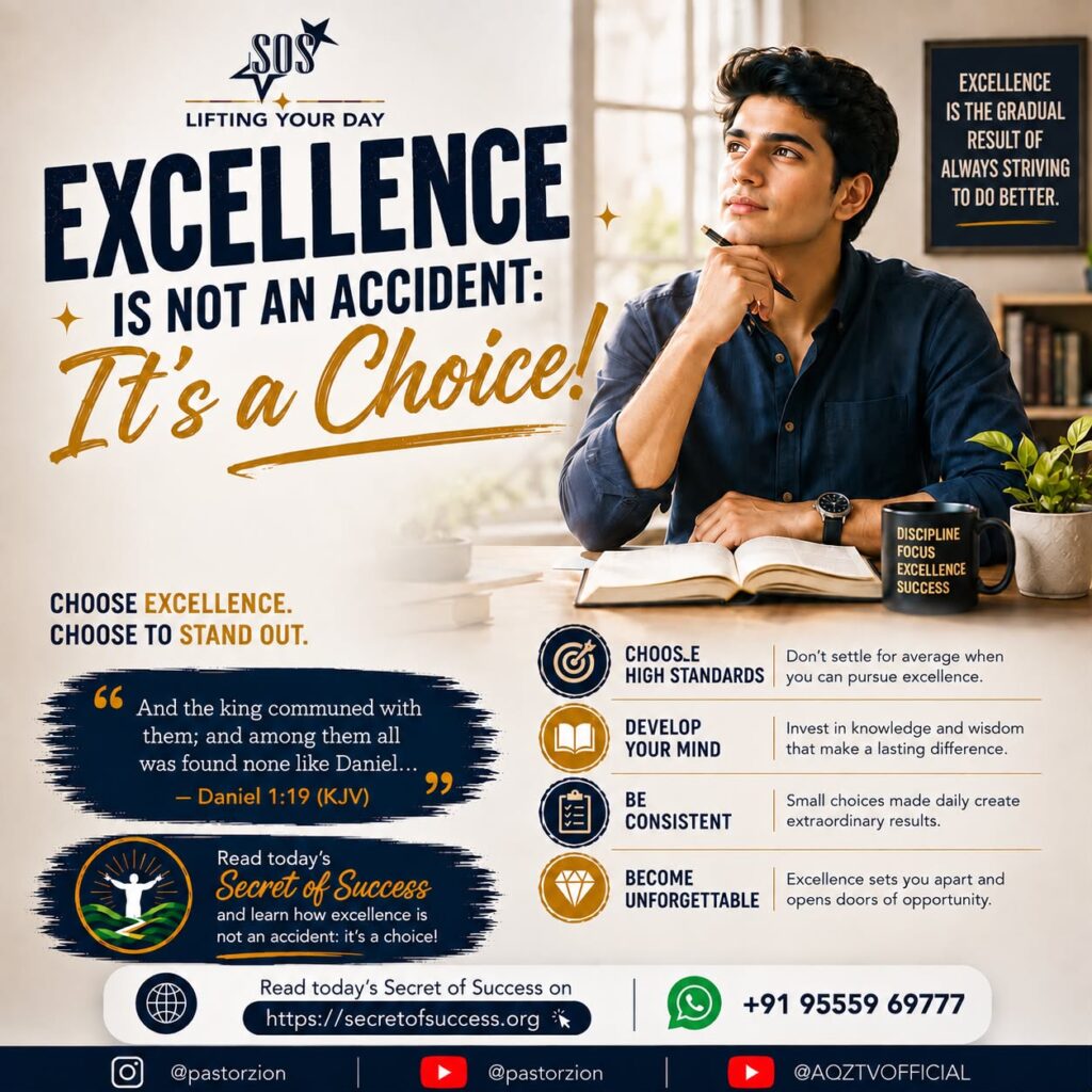 Christian devotional on excellence based on Daniel 1:19, teaching that excellence is a deliberate choice developed through discipline, wisdom, character growth, and the guidance of the Holy Spirit.