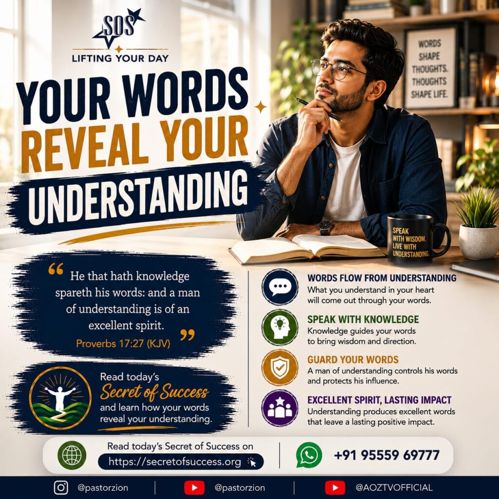 Your Words Reveal Your Understanding – Proverbs 17:27 Secret of Success