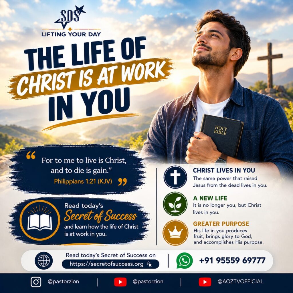 The life of Christ is at work in you Christian devotional
