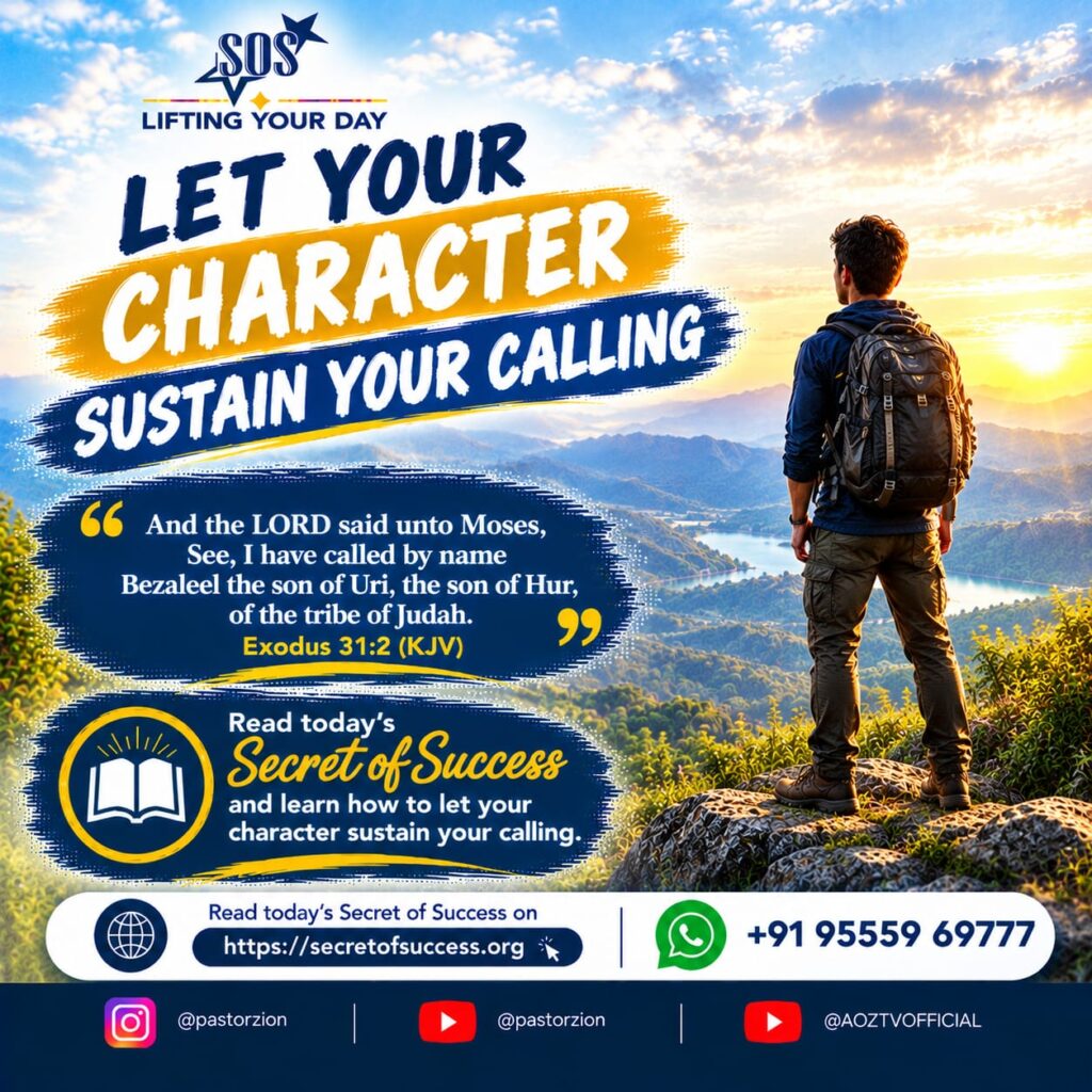 Let your character sustain your calling Christian devotional based on Exodus 31:2